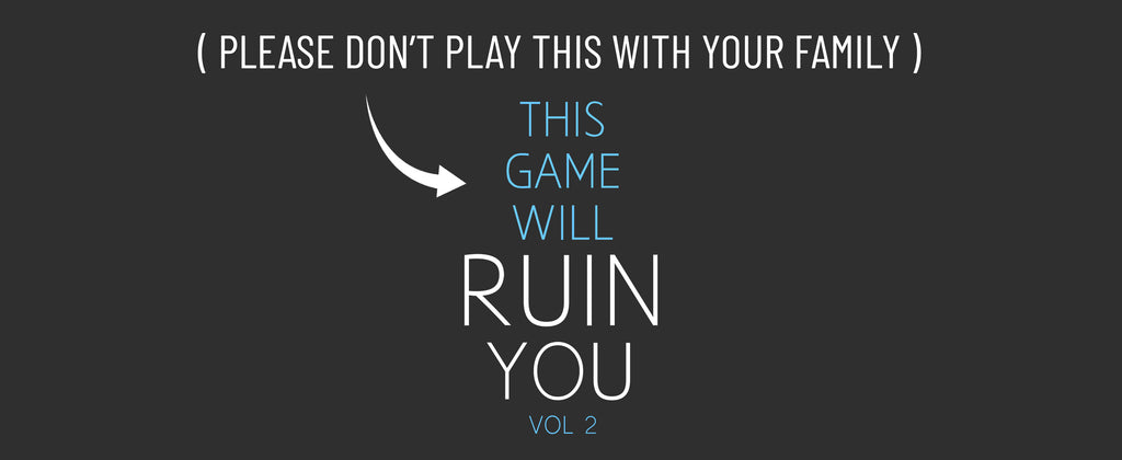 This game will ruin you vol. 2 pre drink card game house party game wild party games