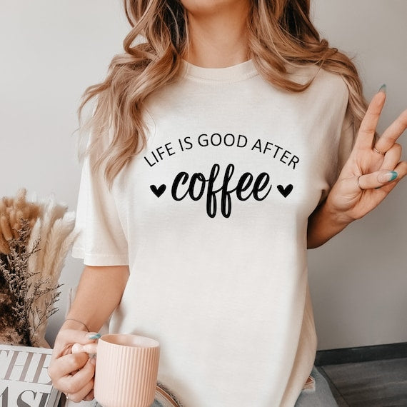 Caffeine Enthusiast: Life Is Good Coffee Shirt