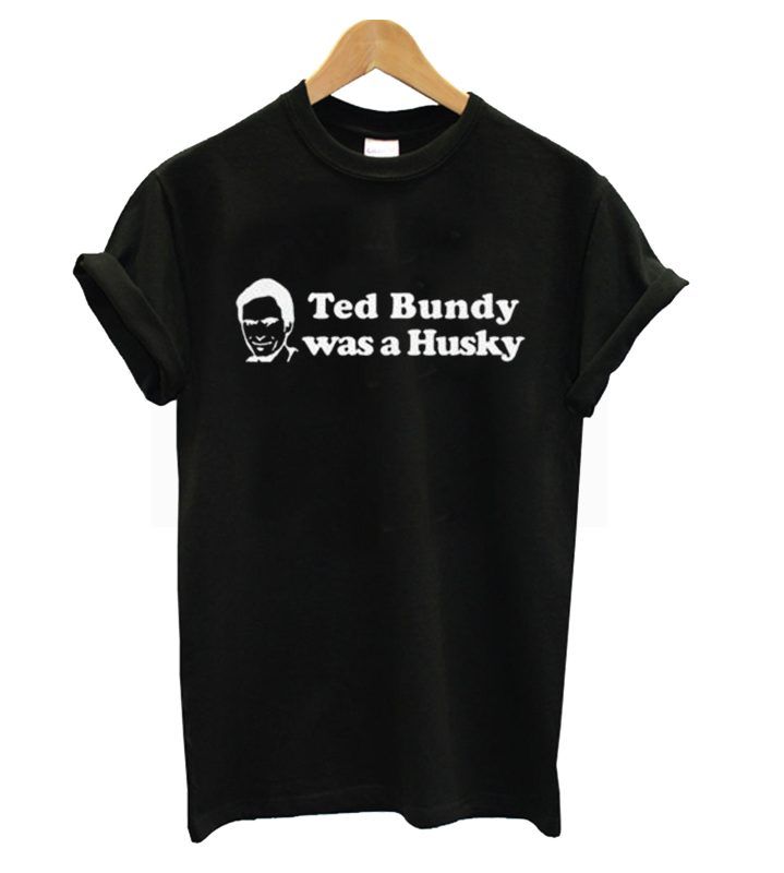 Infamous Legacy: Ted Bundy Was A Husky Shirt