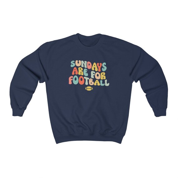 Sundays Are For Football Sweatshirt: Game Day Essential