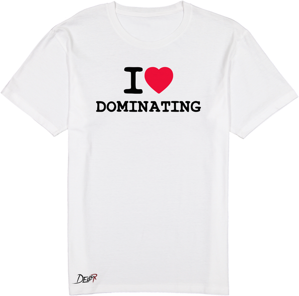 I Heart Dominating Tee – Dellor Merch