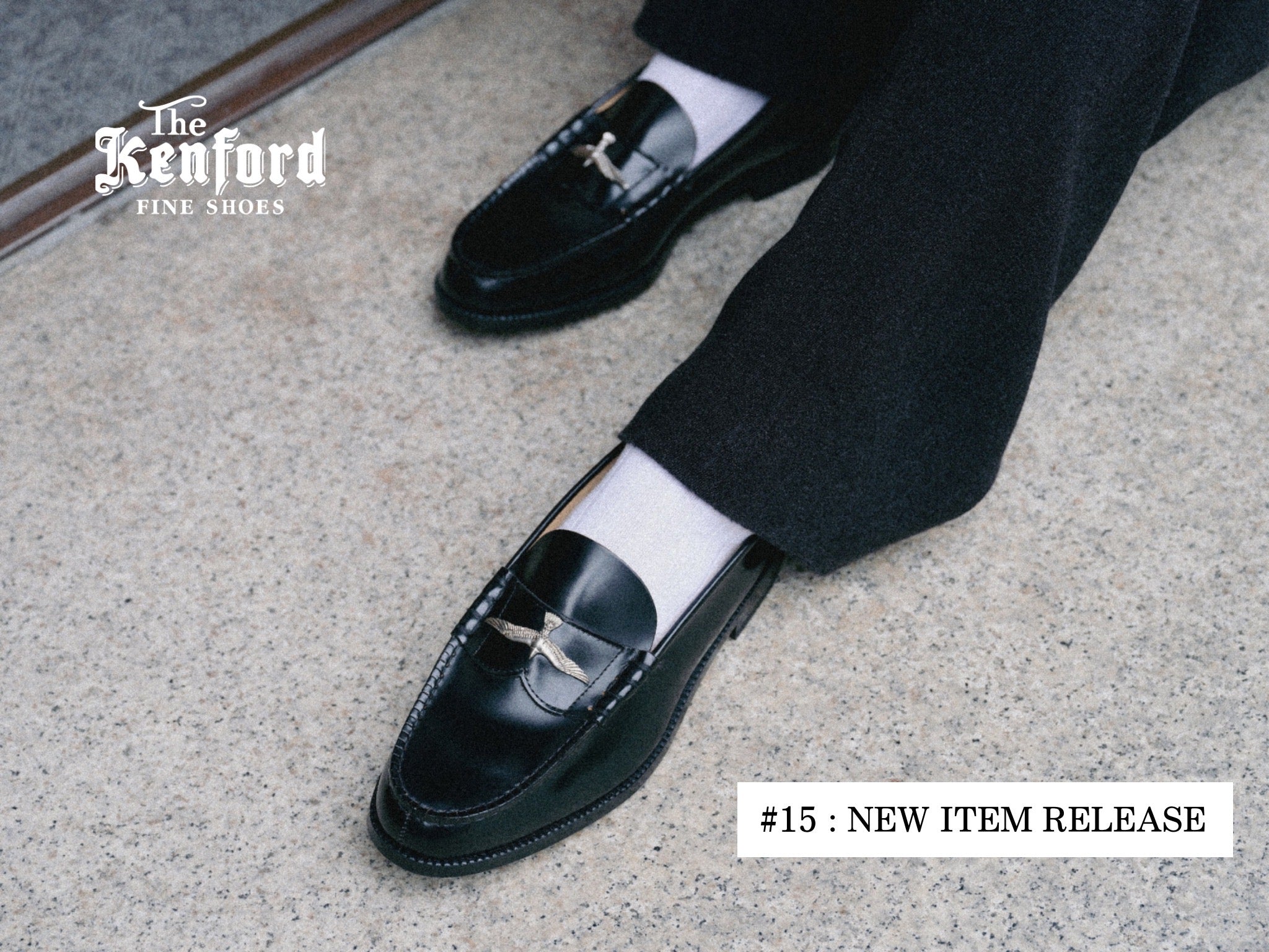 15 < The Kenford Fineshoes > NEW ITEM RELEASE – THE KENFORD