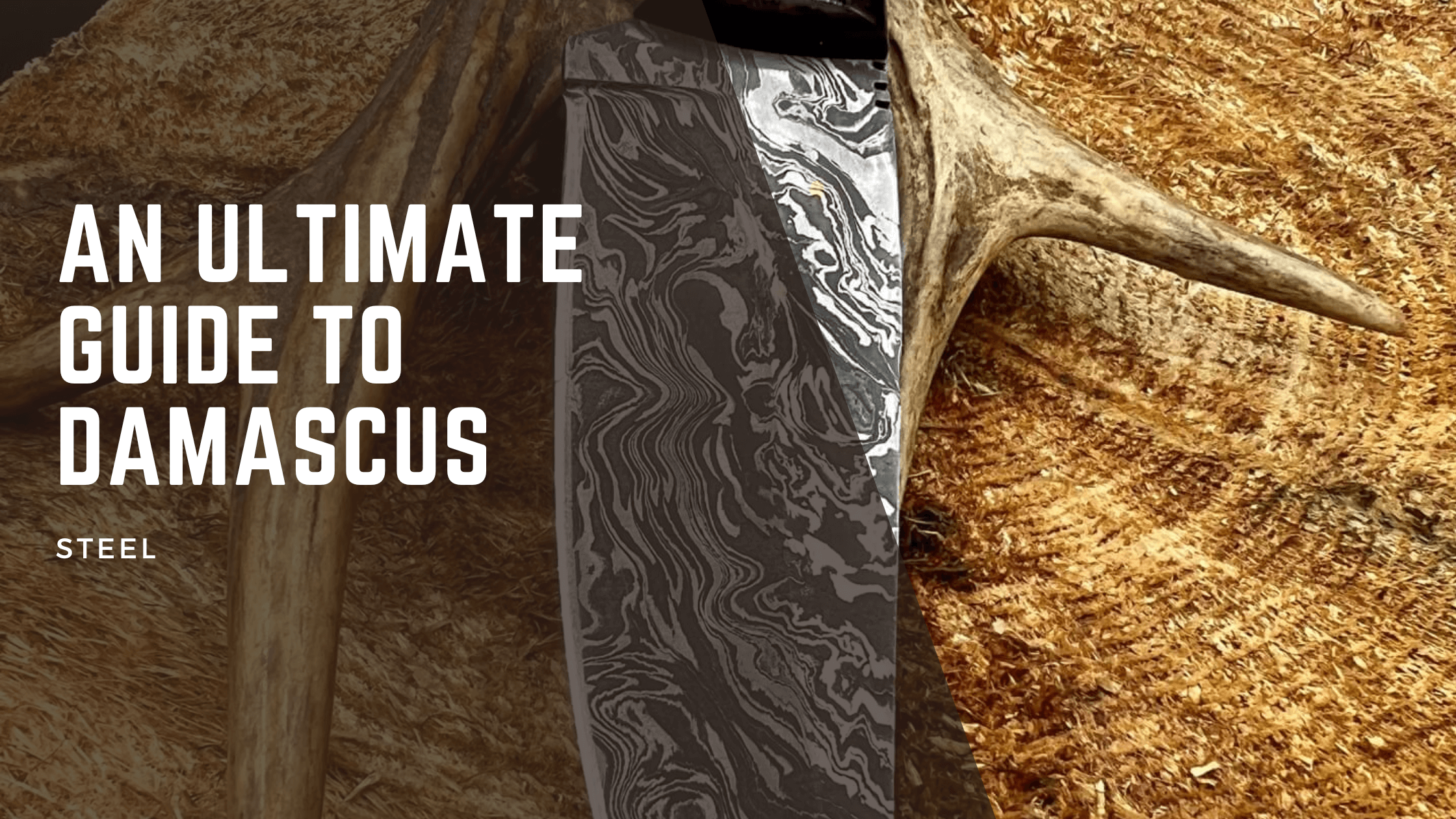 The Ultimate Guide Of Damascus Steel   An Ultimate Guide To Damascus Steel 