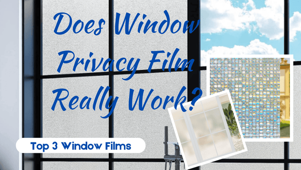 Does Window Privacy Film Work