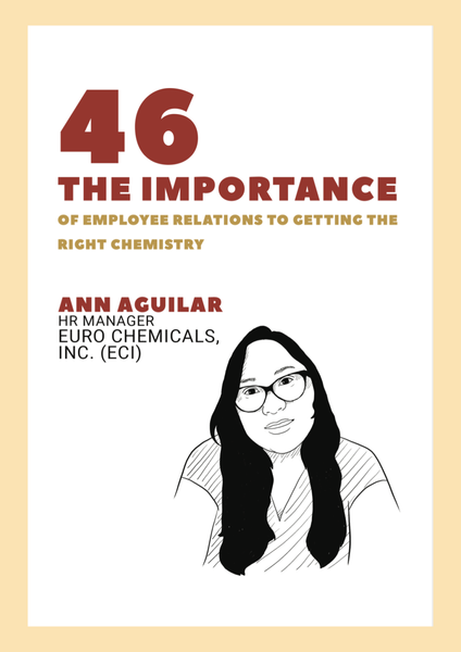 The 50’s Chapter 46, entitled: “The Importance of Employee Relations to Getting the Right Chemistry'' featuring Ann Aguilar, the HR Manager of Euro Chemicals, INC. (ECI).