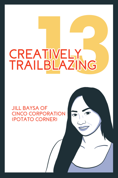 The Evangelists’ Chapter 13, entitled: “Creatively Trailblazing'' featuring Jill Baysa, the founder of Cinco Corporation’s Potato Corner.