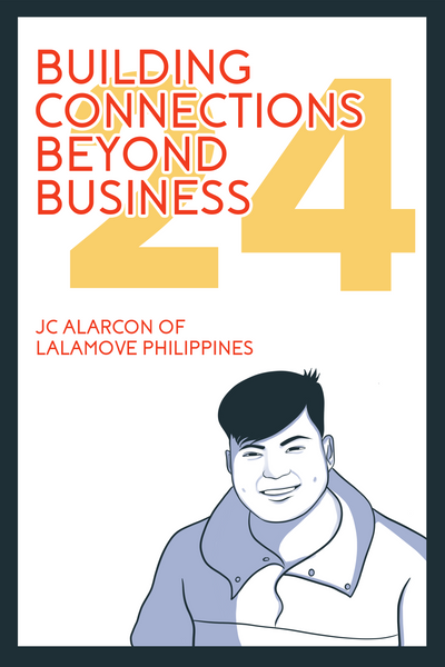 The Evangelists’ Chapter 24, entitled: “Building Connections Beyond Business'' featuring JC Alarcon of Lalamove Philippines.