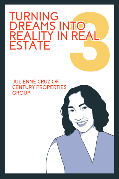 The Evangelists’ Chapter 3, entitled “Turning Dreams into Reality in Real Estate” featuring Julienne Cruz, the AVP for marketing Communications at Century Properties Group.