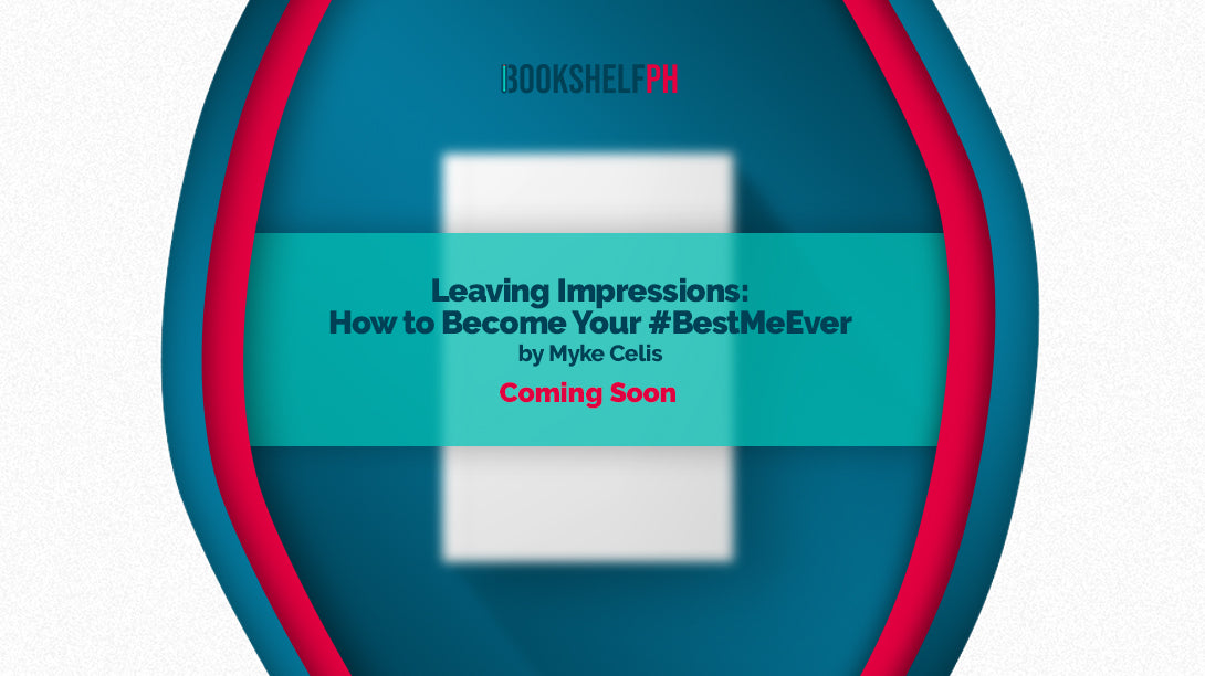 Leaving Impressions: How to Become Your #BestMeEver