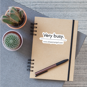 VERY BUSY - [Sticker for laptop | journal | mug]