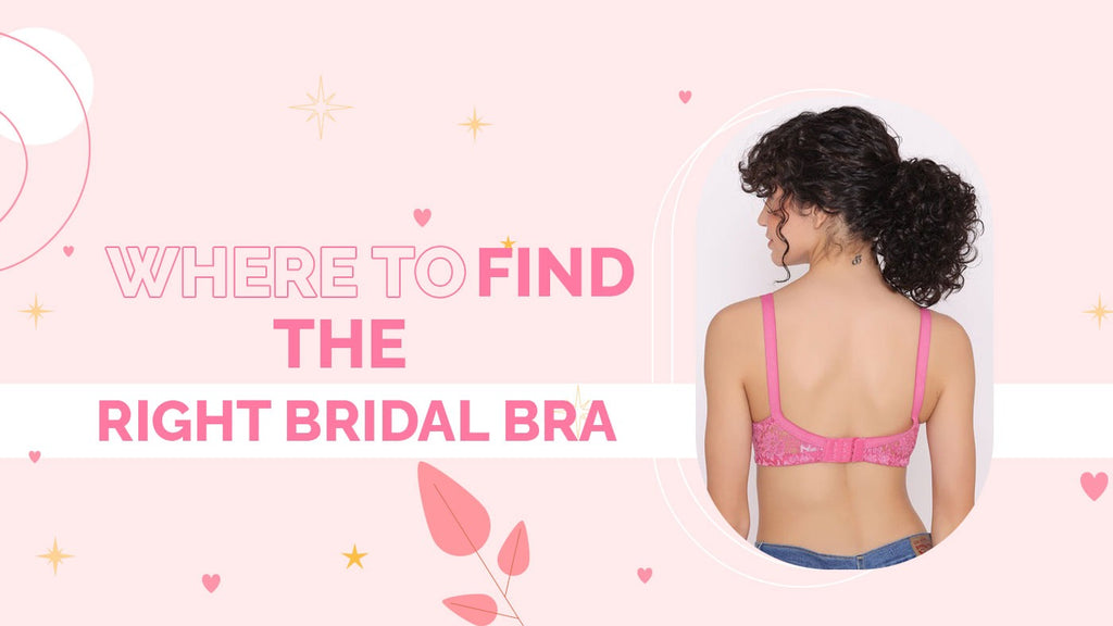 Where to Find the Right Bridal Bra