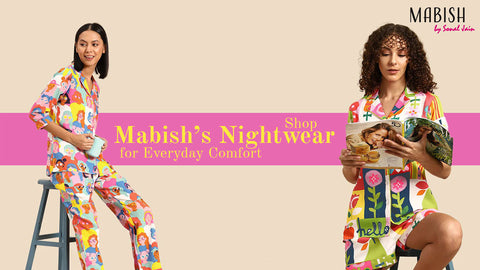 Shop Mabish’s Nightwear for Everyday Comfort