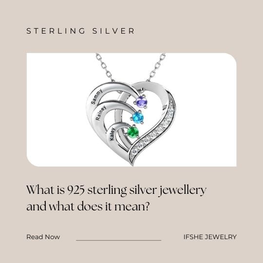 What is 925 sterling silver jewellery and what does it mean?