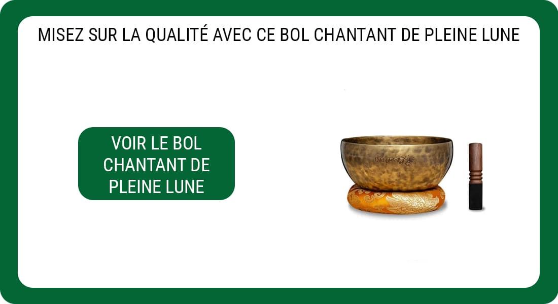 Une publicité pour un Bol Chantant fabriqué lors des nuits de Pleine Lune.