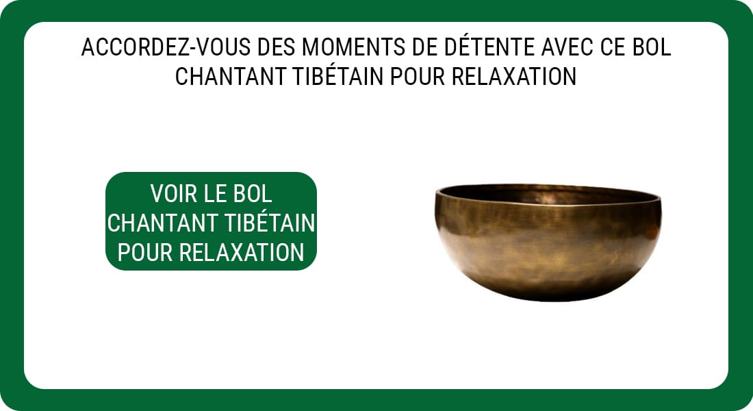 Une publicité pour un Bol Chantant Tibétain dédié à la Relaxation.