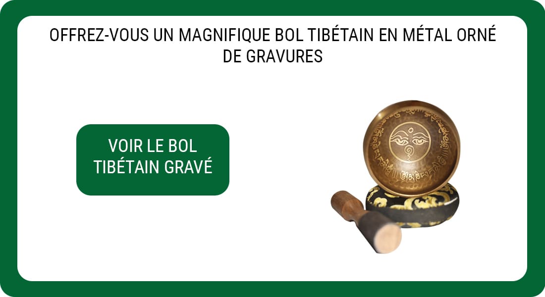 Une publicité pour un Bol Tibétain Gravé