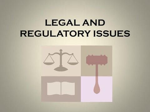 Legal and Regulatory Challenges