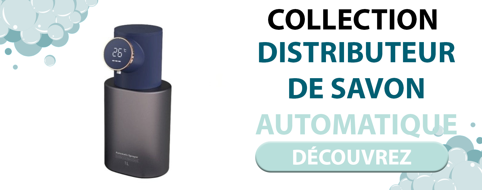 Collection Distributeur de Savon Automatique