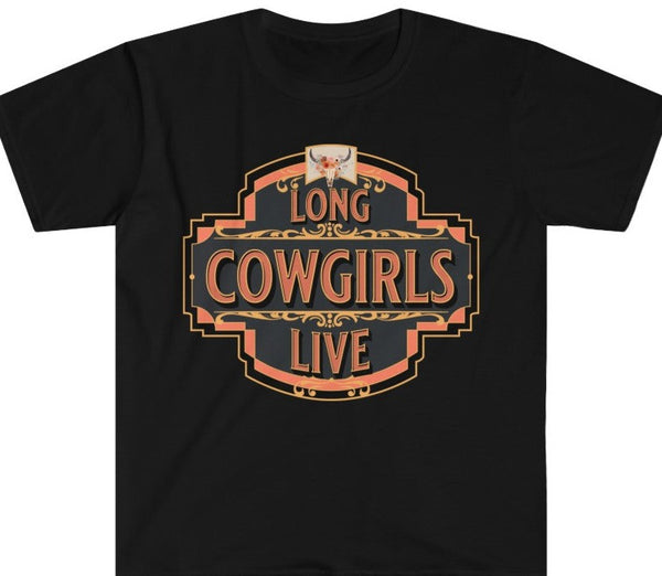 Tee Shirt - Long Live Cowgirls - Cowgirl, Graphic, Western Graphic Tee –  Dusty Wrangler Designs