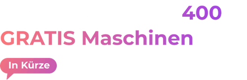 Wir verschenken 400 GRATIS Maschinen.png__PID:6cea57db-7abd-4f70-8b14-c9c59b17d6fe