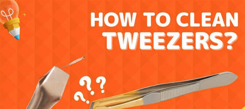 How To Sterilize Tweezers