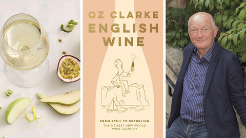Oz Clarke: From Still to Sparkling: The Newest New World Wine Country’