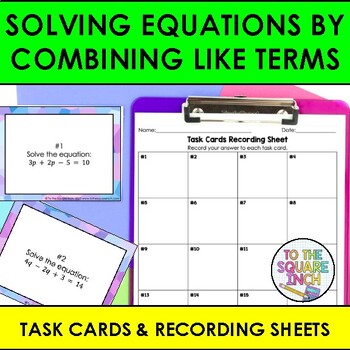 Solving Equations by Combining Like Terms Task Cards