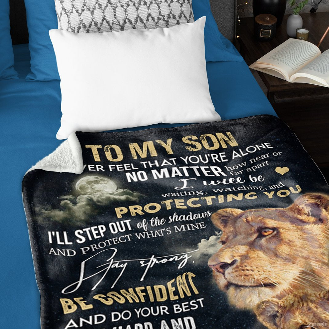 To My Son, Never Feel That, Lion Blanket, Customized Blanket, Personalized Name, Gifts For Son From Mom, Dad, Sherpa Fleece Blanket