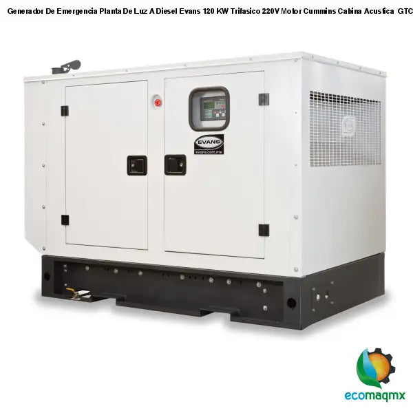 Ecomaqmx - Generador De Emergencia Planta De Luz A Diesel Evans 120 KW  Trifasico / Ecomaq México Sa de CV