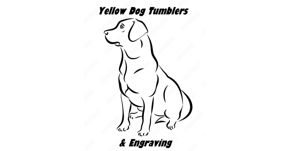 Yellow Dog Tumblers & Engraving