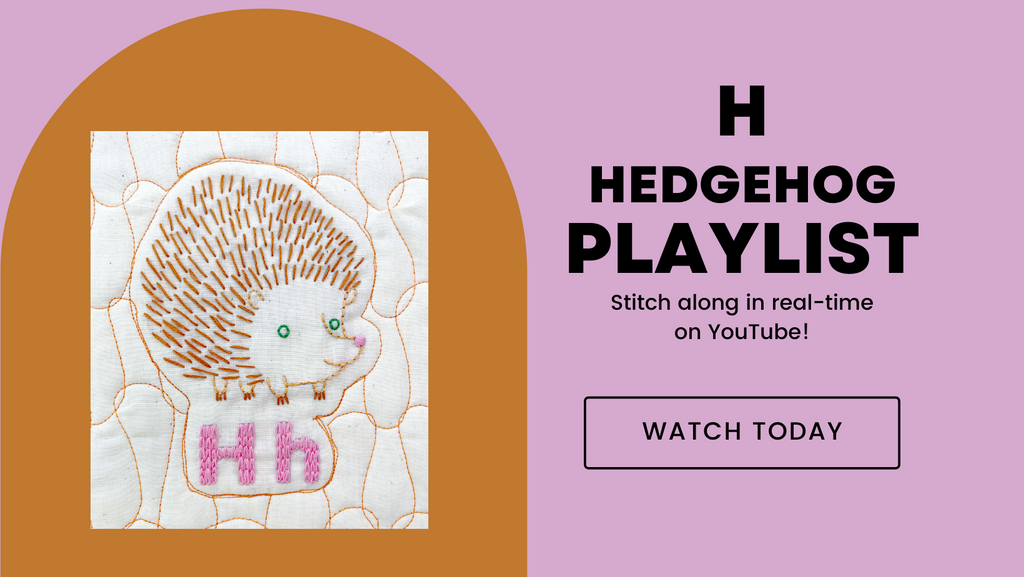 Hedgehog embroidery stitch along YouTube playlist
