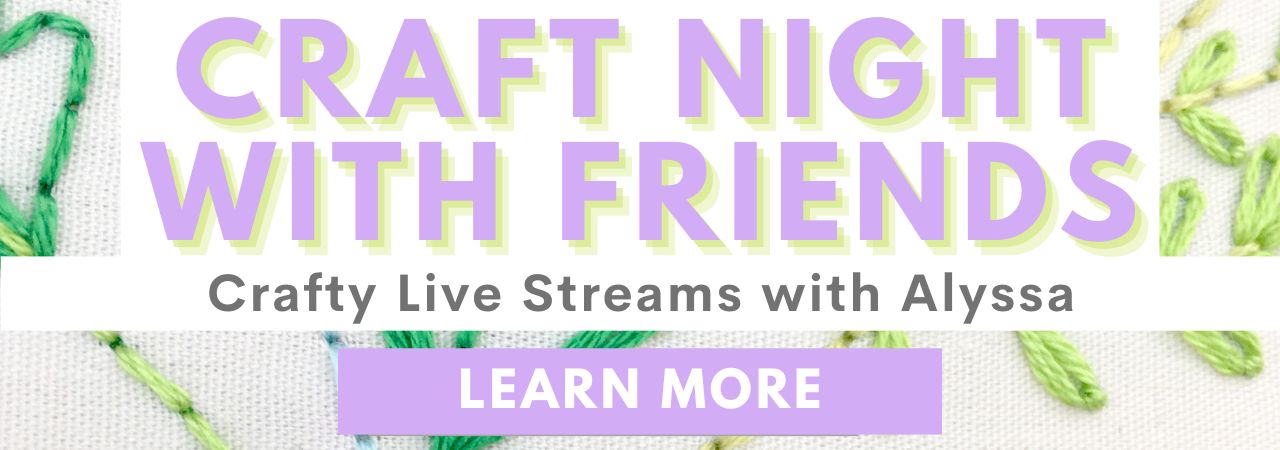 Craft Night with Friends Livestream Info - Learn More