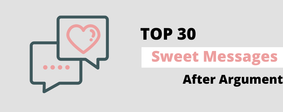 Top 30 Sweets messages after argument