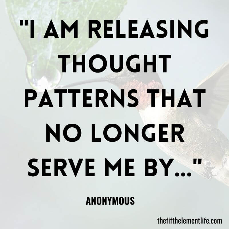 "I am releasing thought patterns that no longer serve me by…"-Mystical And Metaphysical Journal Prompts