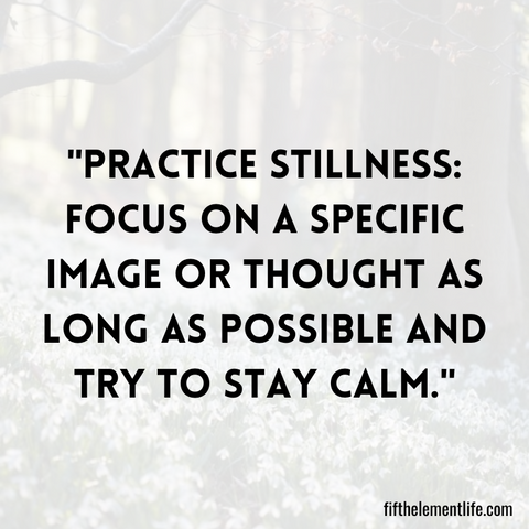 Practice Stillness