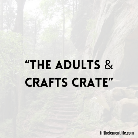 The Adults & Crafts Crate