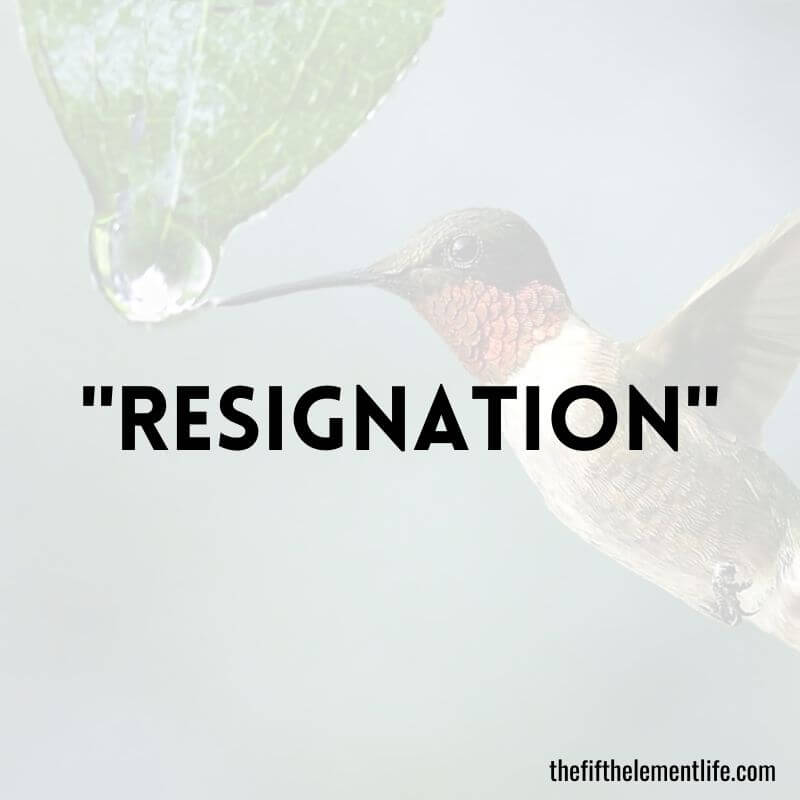 "Resignation"