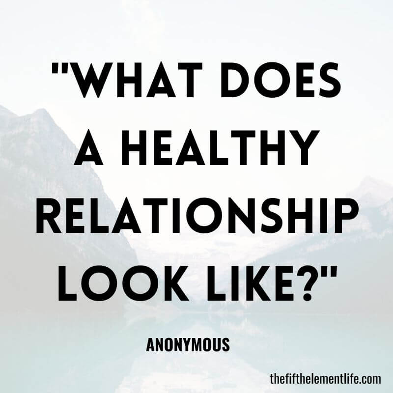 "What does a healthy relationship look like?"-Journal Prompts For Marriage