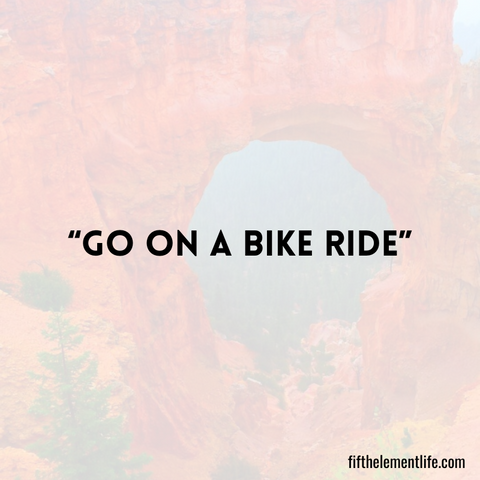 Go on a bike ride