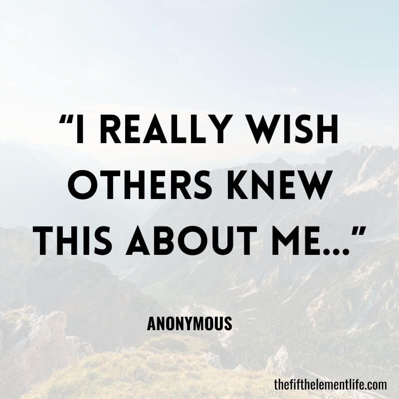 “I really wish others knew this about me…”-Self-Awareness Journal Prompts
