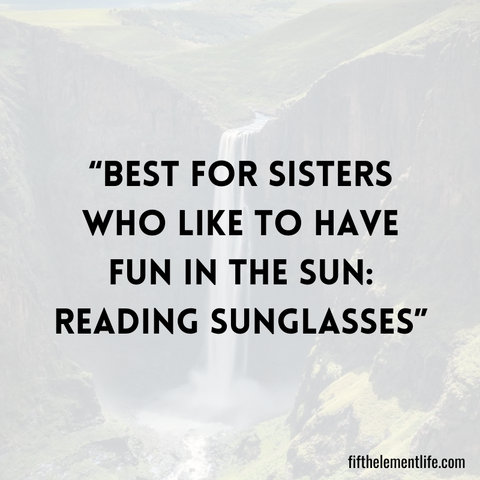Best For Sisters Who Like To Have Fun In The Sun: Reading Sunglasses