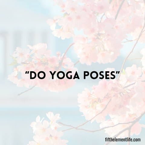 Do yoga poses