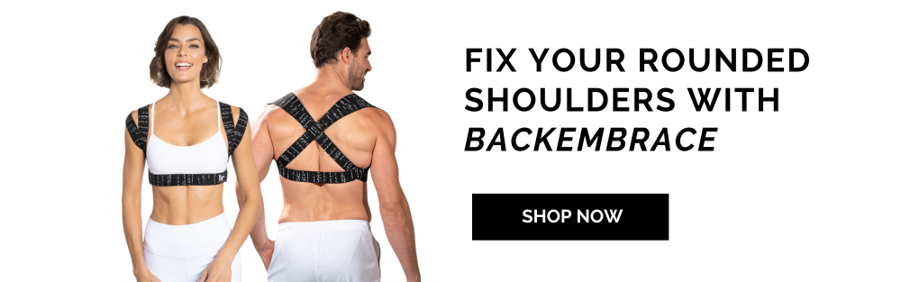 Get Rid of Rounded Shoulders with BackEmbrace