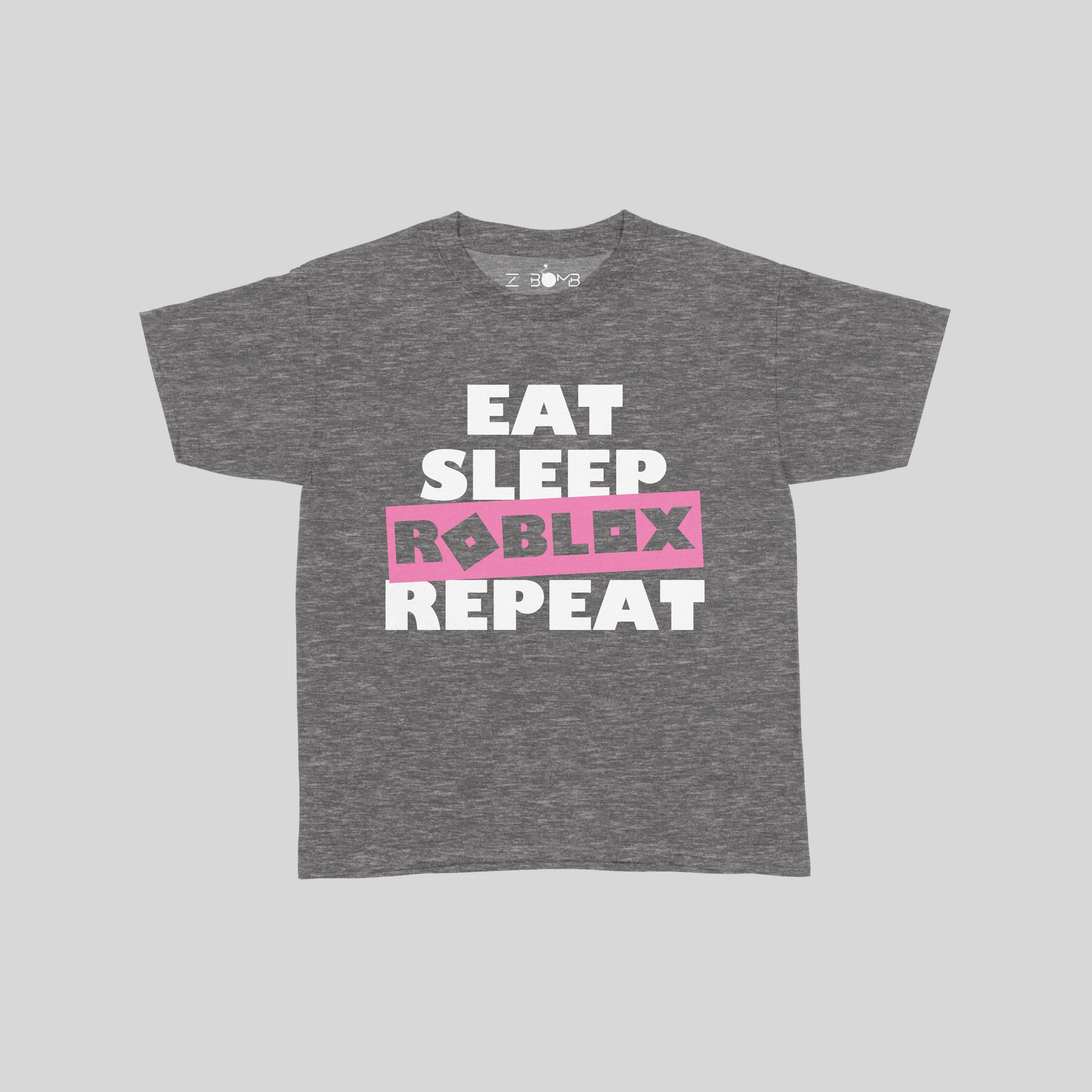 Eat Sleep Roblox Repeat Tee Additional Colors Z Bomb - pink bomb roblox