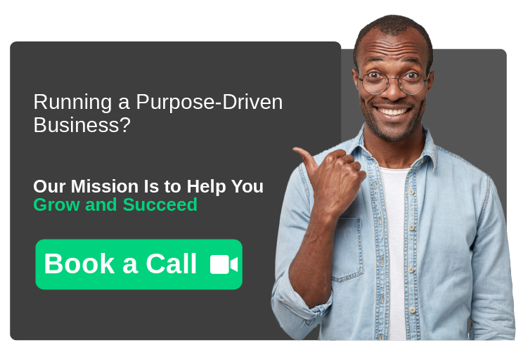 Running a forward thinking, mission and purpose drive business? We want to help you reach your goals. Book a call to learn how we can help you market your mission. 