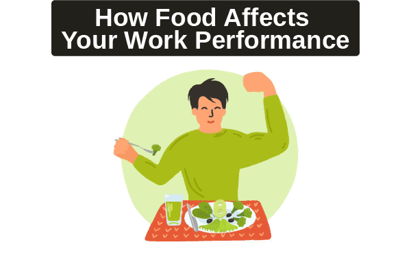 Your diet has a huge impact on your personal, professional, and mental performance