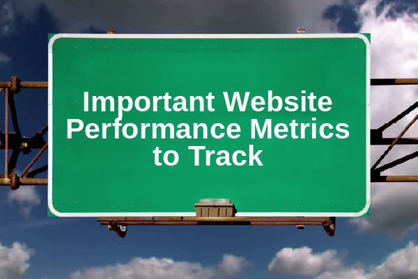 These are the types of website performance metrics that you should track