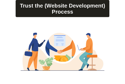 Learn to trust the website development process