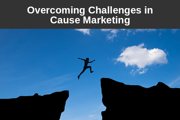 Overcoming Challenges in Cause Marketing