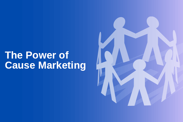 The Power of Cause Marketing